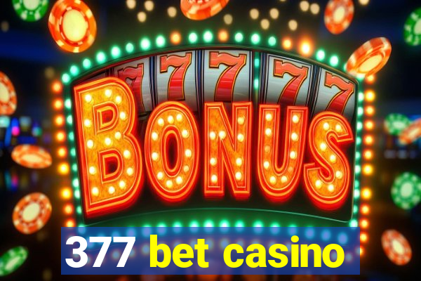 377 bet casino